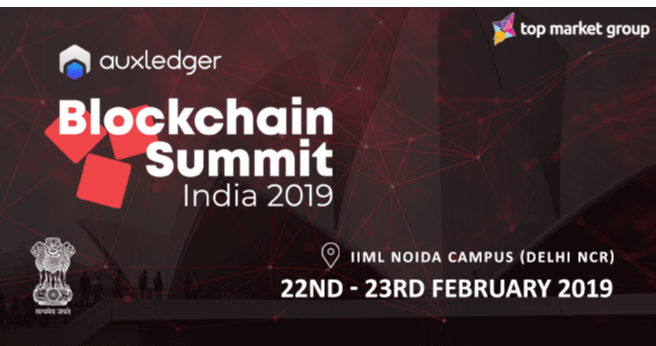 Blockchain Summit India 2019-  India's  Largest Blockchain Event supported by GOI and MNCs