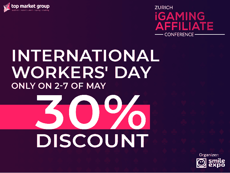 Celebrating the International Workers’ Day: 30% Discount on Zurich iGaming Affiliate Conference Tickets!