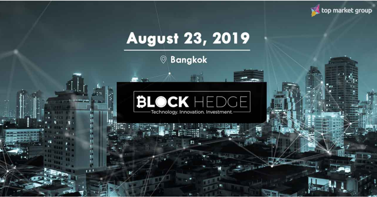 The 2nd Annual Conferenceof BlockHedge Business 2019 At Bangkok Is Set to Create Ripples in The Blockchain World