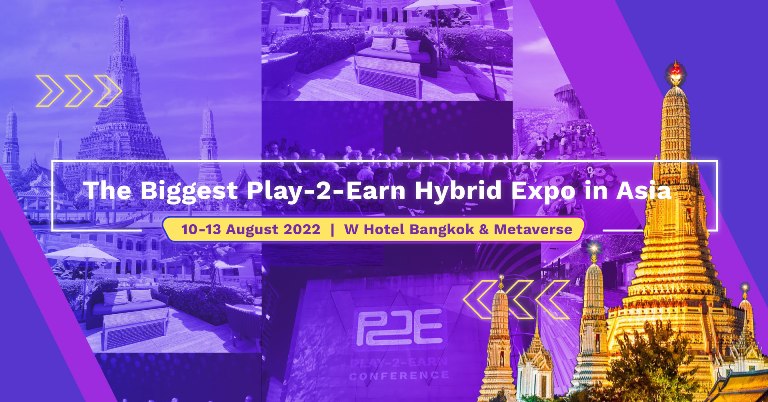 Asia’s Largest Play-2-Earn Crypto Expo to Kick Off in Bangkok August 10 to 13